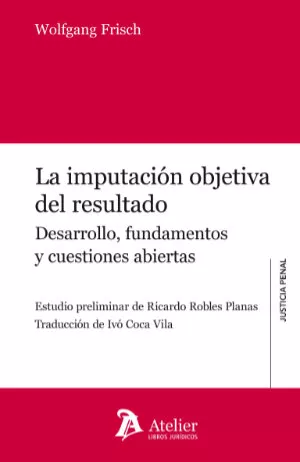 La imputación objetiva del resultado-wolfgang frisch-9788415690672