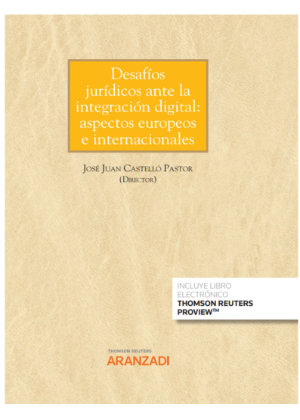 Desafíos jurídicos ante la integración digital: aspectos europeos e internacionales (Papel + e-book)- 9788413450056