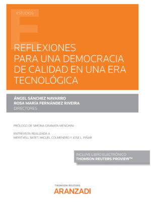 Reflexiones para una Democracia de calidad en una era tecnológica (Papel + e-book)- 9788413456256