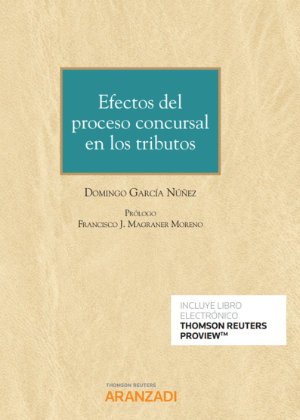 Efectos del proceso concursal en los tributos (Papel + e-book)- 9788413457789