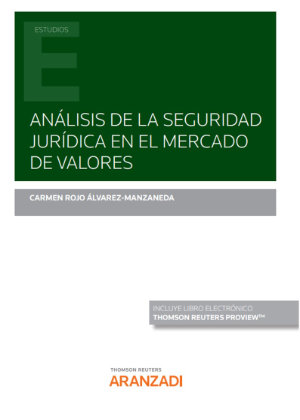 Análisis de la seguridad jurídica en el mercado de valores (Papel + e-book)- 9788413901862