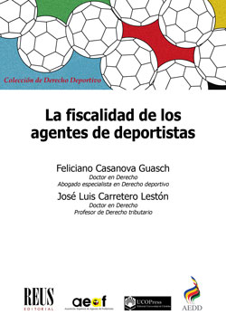 La fiscalidad de los agentes de deportistas - 9788429021240