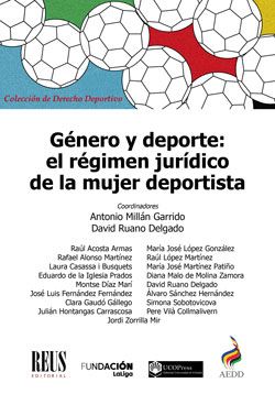 Género y deporte: el régimen jurídico de la mujer deportista - 9788429021424