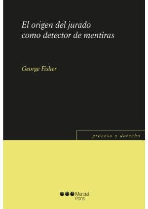 El origen del jurado como detector de mentiras - 9788491235286