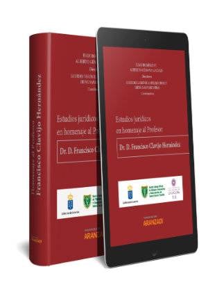 Estudios jurídicos en homenaje al profesor Dr. D. Francisco Clavijo Hernández (Papel + e-book) - 9788413098555