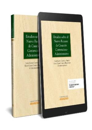 Estudios sobre el nuevo recurso de casación contencioso-administrativo (Papel + e-book)-9788491523802