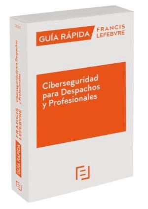 Guía Rápida Ciberseguridad para Despachos y Profesionales - 9788417544348