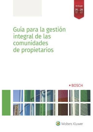 Guía para la gestión integral de las comunidades de propietarios - 9788490903803