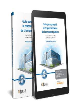 Guía para prevenir la responsabilidad de la empresa pública (Papel + e-book) - 9788413098661