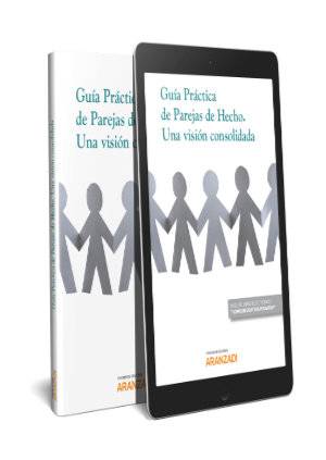 Guía práctica de parejas de hecho. Una visión consolidada (Papel + e-book) - 9788491974659