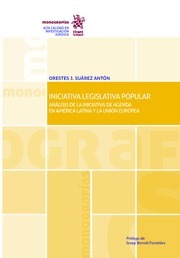 Iniciativa legislativa popular. Análisis de la iniciativa de agenda en América latina y la Unión Europea-9788491900580