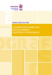 La Europa de los Derechos Ante los Avances Científicos y Tecnológicos-9788491905196