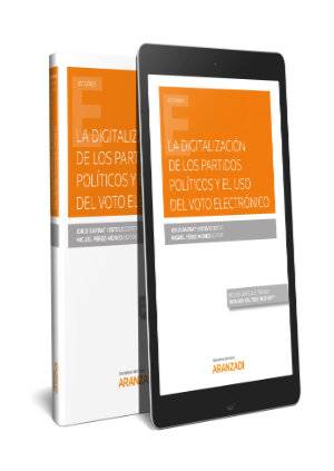 La digitalización de los partidos políticos y el uso del voto electrónico (Papel + e-book) - 9788413099613