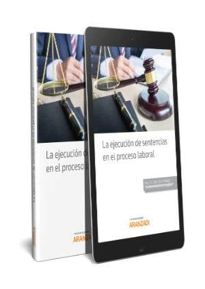 La ejecución de sentencias en el proceso laboral (Papel + e-book) - 9788491974833