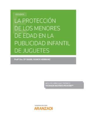 La protección de los menores de edad en la publicidad infantil de juguetes (Papel + e-book) - 9788413097794