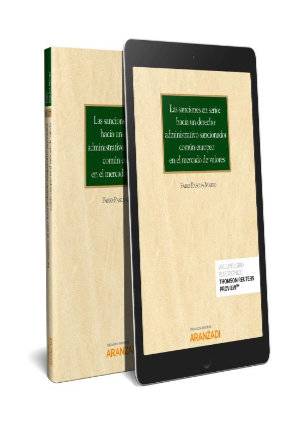 Las sanciones en serio: hacia un derecho administrativo sancionador común europeo en el mercado de valores (Papel + e-book)-9788491773528