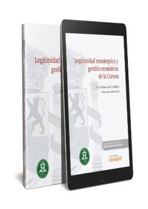 Legitimidad monárquica y gestión económica de la Corona (Papel + e-book) - 9788491779940