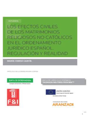 Los efectos civiles de los matrimonios religiosos no católicos en el ordenamiento jurídico español. Regulación y realidad (Papel + e-book) - 9788413093338