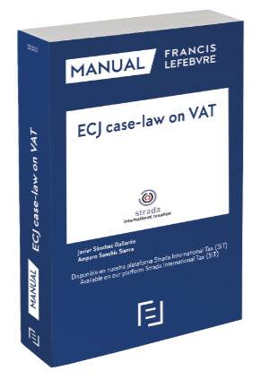 Manual  ECJ case-law on VAT (Jurisprudencia del TJCE sobre el IVA) - 9788417544911