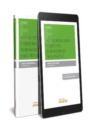 Nuevas tecnologías y derechos fundamentales en el proceso (Papel + e-book)-9788491527404