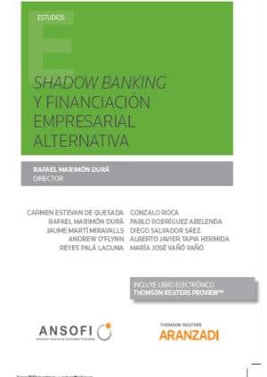 Shadow banking y financiación empresarial alternativa (Papel + e-book)-9788491525233