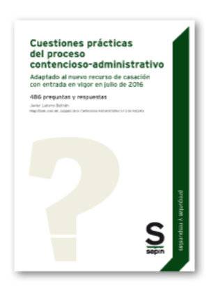 Cuestiones prácticas del proceso contencioso-administrativo-9788416521692