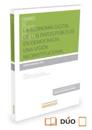 La economía digital de los datos públicos en democracia: una visión neoinstitucional (Papel + e-book)-9788490995594