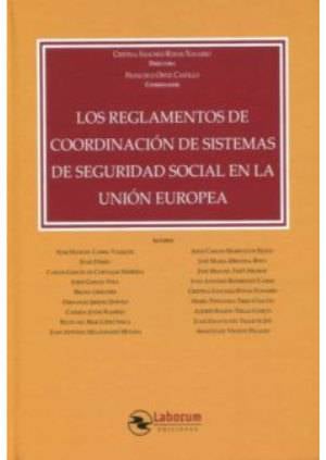 Los reglamentos de coordinación de sistemas de Seg.Soc. en la UE-9788417789732