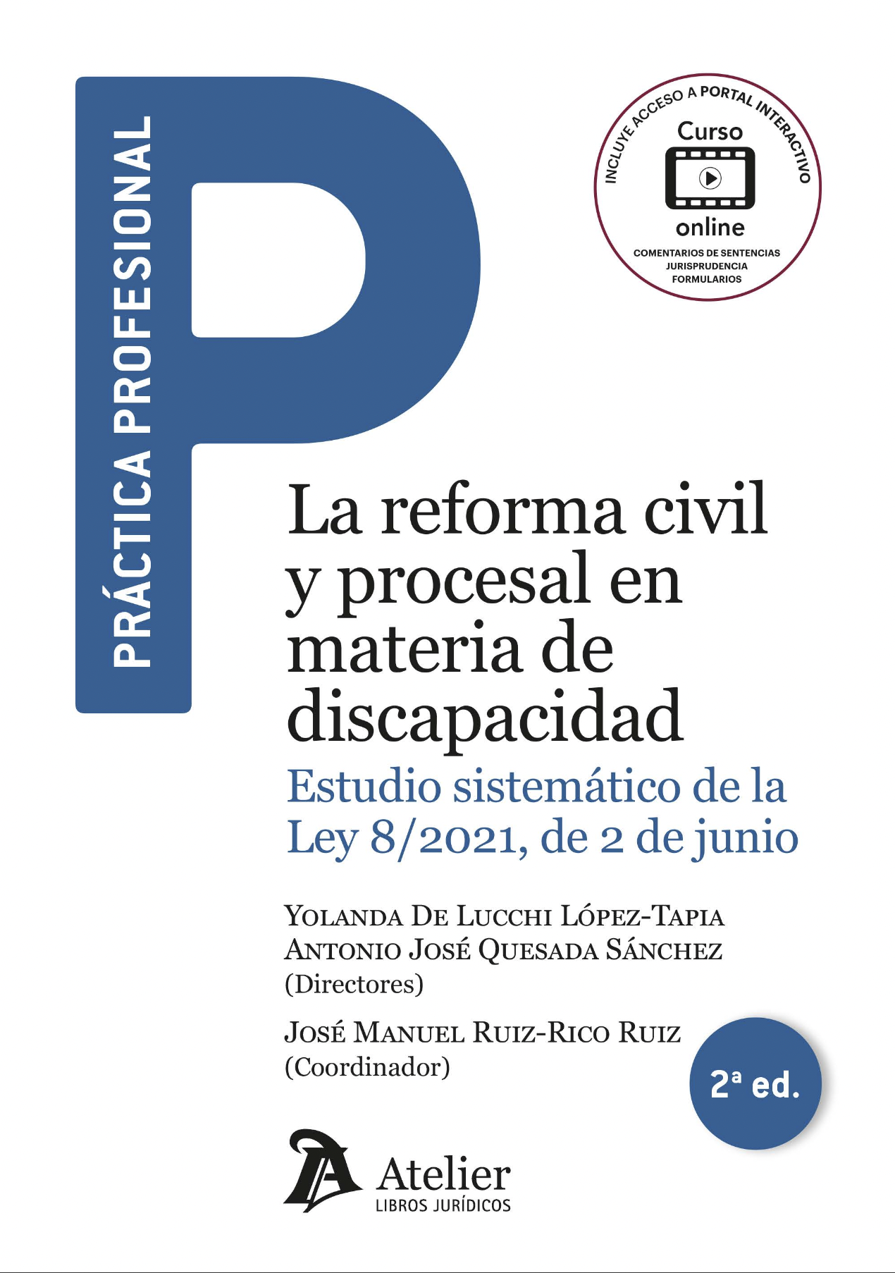 La reforma civil y procesal en materia de discapacidad. 2ª edición (14 vídeos, sentencias y formularios)