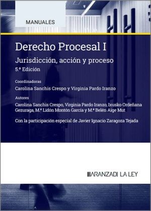 DERECHO PROCESAL I- Jurisdicción, acción y proceso.